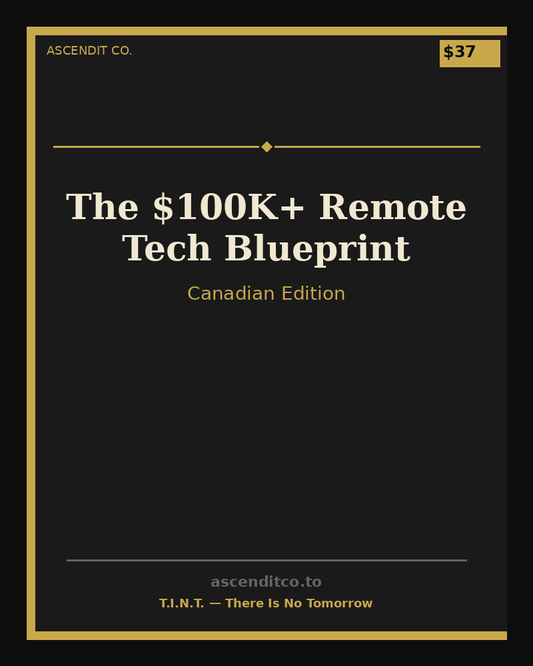 The $100K+ Remote Tech Blueprint: Canadian Edition